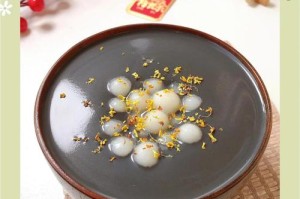 江湖悠悠元宵食谱配方大公开传统美味手把手教你制作暖心元宵